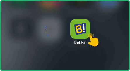 Open the Betika application